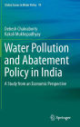 Water Pollution and Abatement Policy in India: A Study from an Economic Perspective