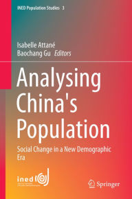 Title: Analysing China's Population: Social Change in a New Demographic Era, Author: Isabelle Attané