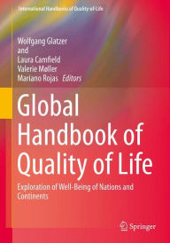 Title: Global Handbook of Quality of Life: Exploration of Well-Being of Nations and Continents, Author: Wolfgang Glatzer