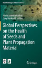 Global Perspectives on the Health of Seeds and Plant Propagation Material