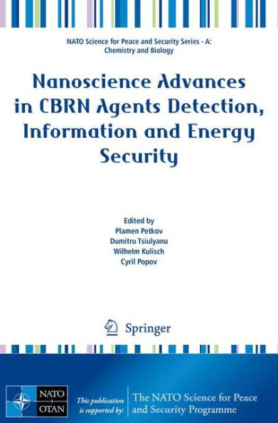 Nanoscience Advances CBRN Agents Detection, Information and Energy Security