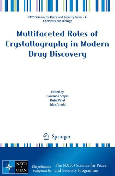 Multifaceted Roles of Crystallography Modern Drug Discovery