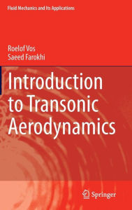 Title: Introduction to Transonic Aerodynamics, Author: Roelof Vos