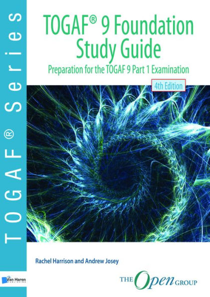 TOGAF ® 9 Foundation Study Guide / Edition 4
