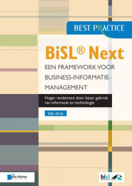 Title: BiSL® Next - Een framework voor Business-informatiemanagement 2de druk, Author: Brian Johnson