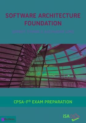 Software Architecture Foundation: CPSA Foundation® Exam Preparation