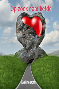 Title: Op zoek naar liefde, Author: E Both