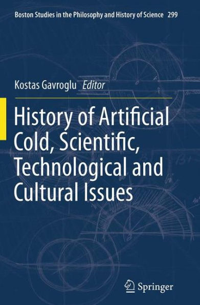 History of Artificial Cold, Scientific, Technological and Cultural Issues