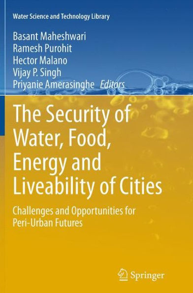 The Security of Water, Food, Energy and Liveability Cities: Challenges Opportunities for Peri-Urban Futures