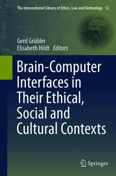 Brain-Computer-Interfaces their ethical, social and cultural contexts