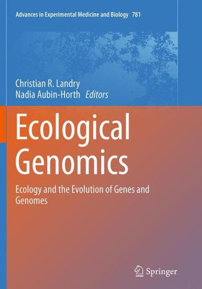Ecological Genomics: Ecology and the Evolution of Genes Genomes