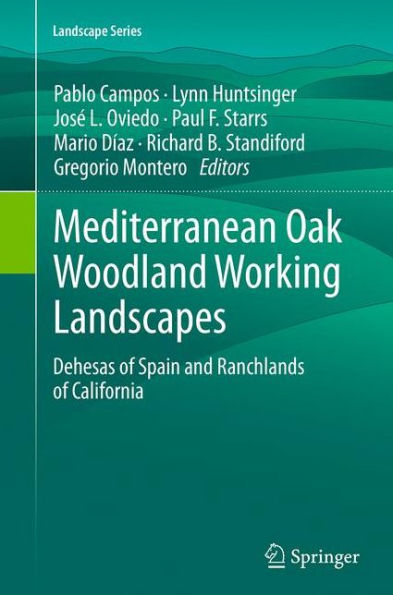 Mediterranean Oak Woodland Working Landscapes: Dehesas of Spain and Ranchlands California