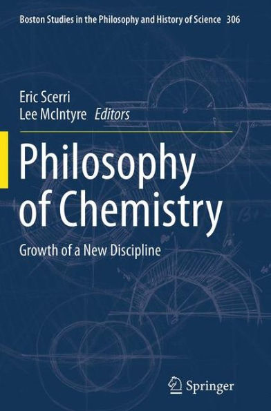 Philosophy of Chemistry: Growth a New Discipline