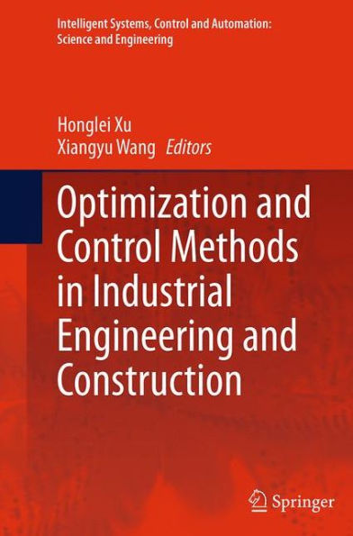 Optimization and Control Methods Industrial Engineering Construction