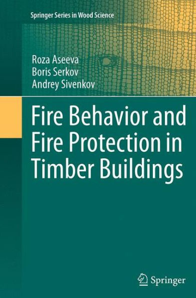 Fire Behavior and Protection Timber Buildings