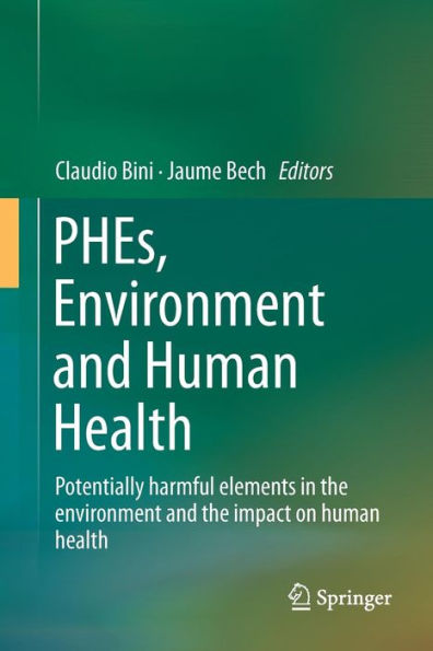 PHEs, environment and human Health: Potentially harmful elements the impact on health