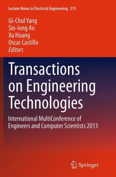 Transactions on Engineering Technologies: International MultiConference of Engineers and Computer Scientists 2013