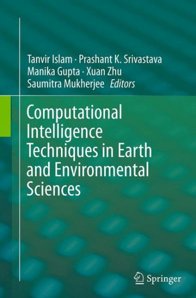 Computational Intelligence Techniques Earth and Environmental Sciences