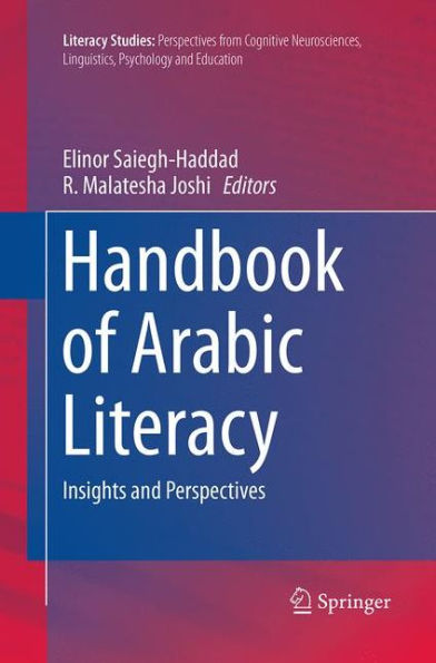 Handbook of Arabic Literacy: Insights and Perspectives