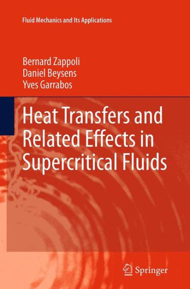 Heat Transfers and Related Effects Supercritical Fluids