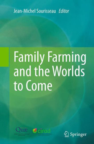 Family Farming and the Worlds to Come