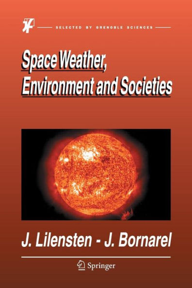 Space Weather, Environment and Societies