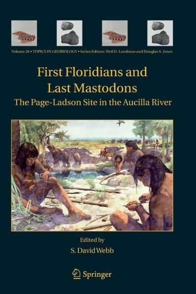 First Floridians and Last Mastodons: The Page-Ladson Site in the Aucilla River