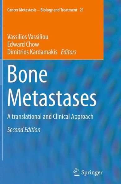 Bone Metastases: A translational and Clinical Approach / Edition 2