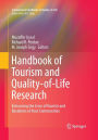 Handbook of Tourism and Quality-of-Life Research: Enhancing the Lives of Tourists and Residents of Host Communities