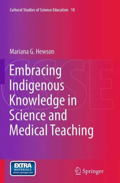 Embracing Indigenous Knowledge Science and Medical Teaching