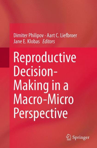 Reproductive Decision-Making a Macro-Micro Perspective