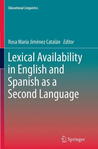 Lexical Availability English and Spanish as a Second Language