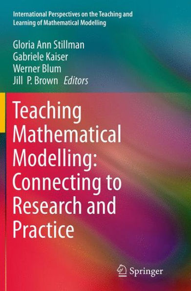 Teaching Mathematical Modelling: Connecting to Research and Practice