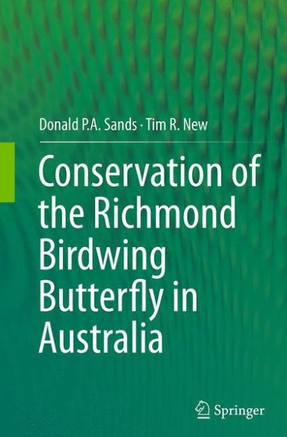 Conservation of the Richmond Birdwing Butterfly in Australia by Donald ...