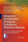 Advances in Interlaboratory Testing and Evaluation of Bituminous Materials: State-of-the-Art Report of the RILEM Technical Committee 206-ATB