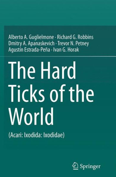 the Hard Ticks of World: (Acari: Ixodida: Ixodidae)