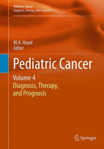 Pediatric Cancer, Volume 4: Diagnosis, Therapy, and Prognosis