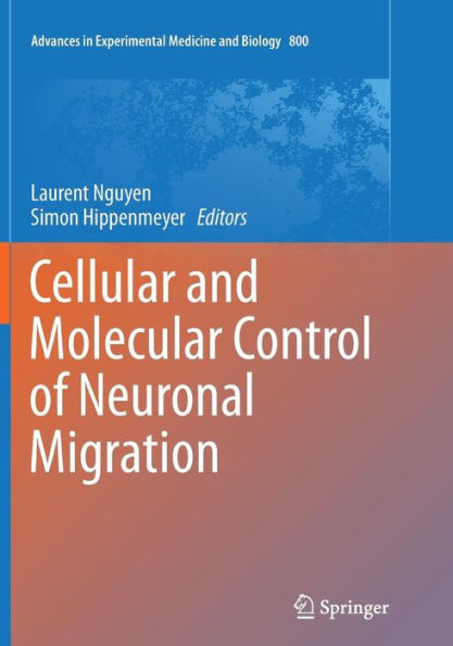 Cellular and Molecular Control of Neuronal Migration