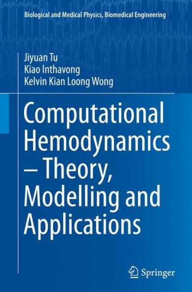 Computational Hemodynamics - Theory, Modelling and Applications