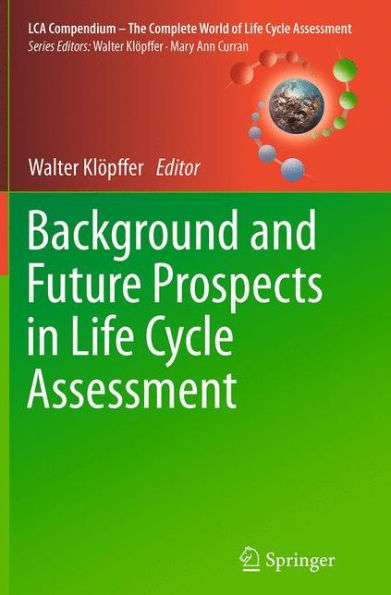 Background and Future Prospects Life Cycle Assessment