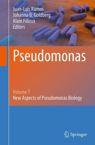 Pseudomonas: Volume 7: New Aspects of Pseudomonas Biology