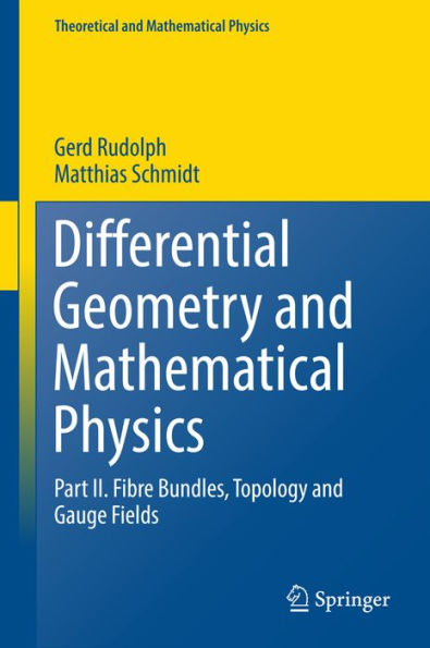 Differential Geometry and Mathematical Physics: Part II. Fibre Bundles, Topology and Gauge Fields