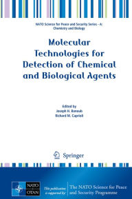 Title: Molecular Technologies for Detection of Chemical and Biological Agents, Author: Joseph H. Banoub