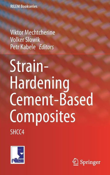 Strain-Hardening Cement-Based Composites: SHCC4