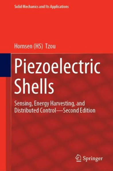 Piezoelectric Shells: Sensing, Energy Harvesting, and Distributed Control-Second Edition