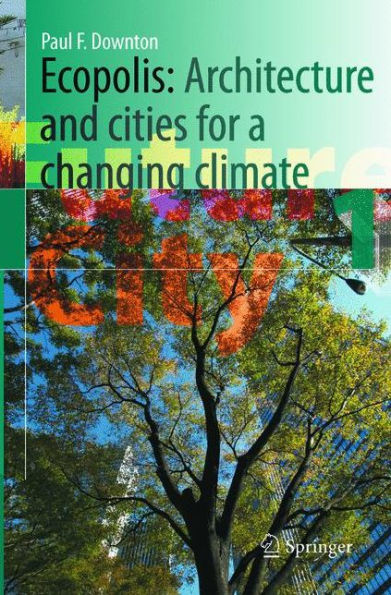 Ecopolis: Architecture and Cities for a Changing Climate