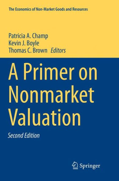 A Primer on Nonmarket Valuation / Edition 2