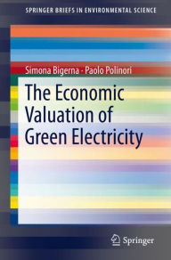 Title: The Economic Valuation of Green Electricity, Author: Simona Bigerna