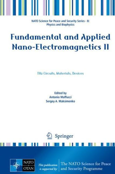 Fundamental and Applied Nano-Electromagnetics II: THz Circuits, Materials, Devices