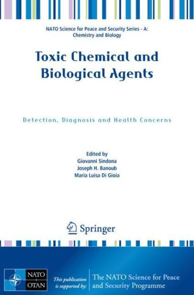 Toxic Chemical and Biological Agents: Detection, Diagnosis Health Concerns